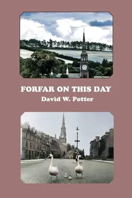 Forfar en este día - Forfar On This Day