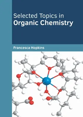 Temas selectos de química orgánica - Selected Topics in Organic Chemistry