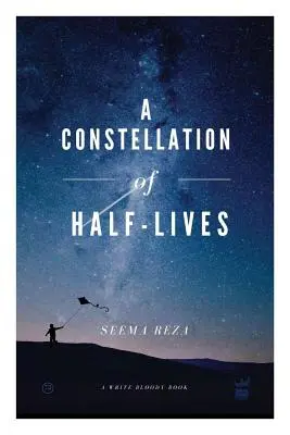 Una constelación de medias vidas - A Constellation of Half-Lives