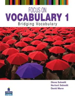 Focus on Vocabulary 1: Vocabulario puente - Focus on Vocabulary 1: Bridging Vocabulary