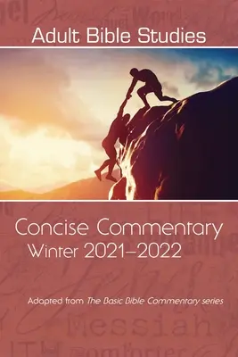 Estudios bíblicos para adultos Comentario conciso Invierno 2021-2022 - Adult Bible Studies Concise Commentary Winter 2021-2022