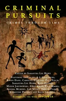 Persecuciones criminales: Catorce poderosos relatos de crimen, asesinato, venganza y amor: Crímenes a través del tiempo - Criminal Pursuits: Fourteen powerful tales of crime, murder, revenge and love: Crimes Through Time