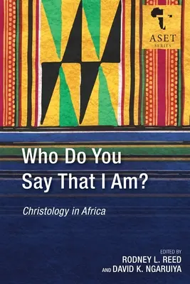 ¿Quién decís que soy yo? Cristología en África - Who Do You Say That I Am?: Christology in Africa