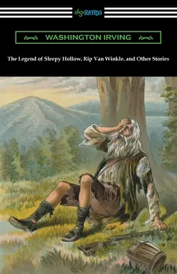 La leyenda de Sleepy Hollow, Rip Van Winkle y otras historias - The Legend of Sleepy Hollow, Rip Van Winkle, and Other Stories