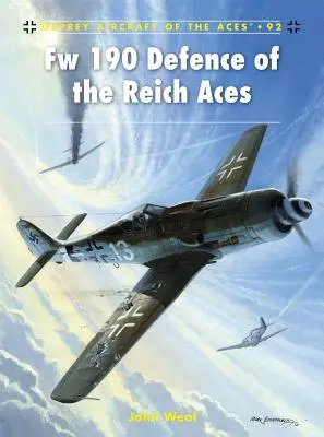Ases del Fw 190 Defensa del Reich - Fw 190 Defence of the Reich Aces