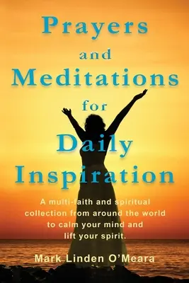 Oraciones y meditaciones para la inspiración diaria - Prayers and Meditations for Daily Inspiration