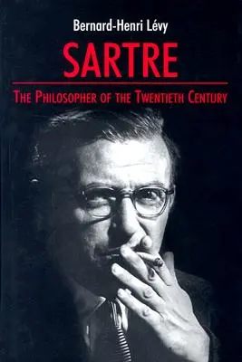 Sartre: El filósofo del siglo XX - Sartre: The Philosopher of the Twentieth Century