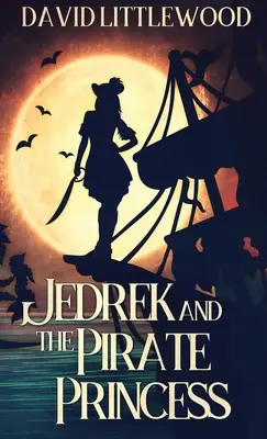 Jedrek y la princesa pirata - Jedrek And The Pirate Princess