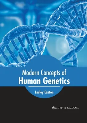 Conceptos modernos de genética humana - Modern Concepts of Human Genetics