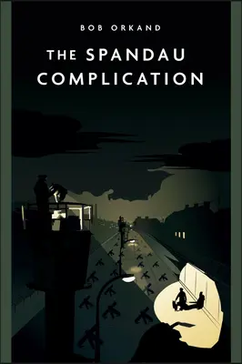 La complicación de Spandau - The Spandau Complication
