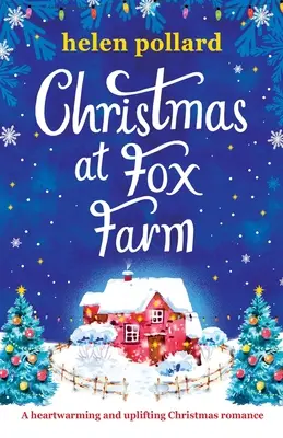 Navidad en la granja del zorro: Un romance navideño reconfortante y edificante - Christmas at Fox Farm: A heartwarming and uplifting Christmas romance