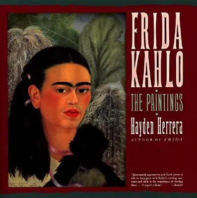 Frida Kahlo: Los cuadros - Frida Kahlo: The Paintings