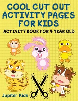 Recortables para niños: Libro de actividades para niños de 4 años - Cool Cut Out Activity Pages For Kids: Activity Book For 4 Year Old