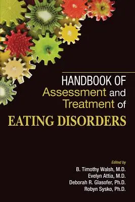 Manual de evaluación y tratamiento de los trastornos alimentarios - Handbook of Assessment and Treatment of Eating Disorders