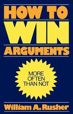 Cómo ganar discusiones - How to Win Arguments
