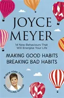 Crear buenos hábitos, acabar con los malos - 14 nuevos comportamientos que darán energía a tu vida - Making Good Habits, Breaking Bad Habits - 14 New Behaviours That Will Energise Your Life