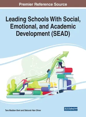 Dirigiendo escuelas con desarrollo social, emocional y académico (SEAD) - Leading Schools With Social, Emotional, and Academic Development (SEAD)