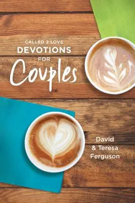 Called 2 Love Devociones para Parejas - Called 2 Love Devotions for Couples