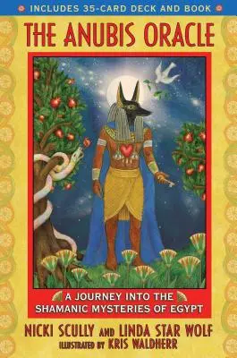 El Oráculo de Anubis: Un Viaje a los Misterios Chamánicos de Egipto [Con Baraja de 35 Cartas] - The Anubis Oracle: A Journey Into the Shamanic Mysteries of Egypt [With 35-Card Deck]