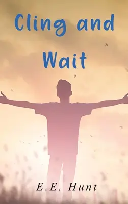 Aferrarse y esperar - Cling and Wait