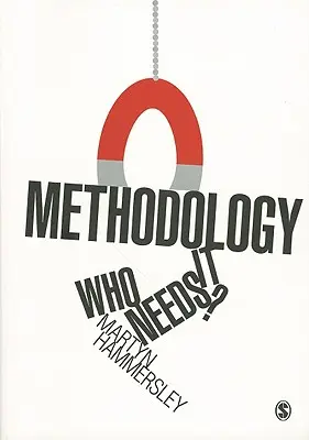 Metodología: ¿Quién la necesita? - Methodology: Who Needs It?