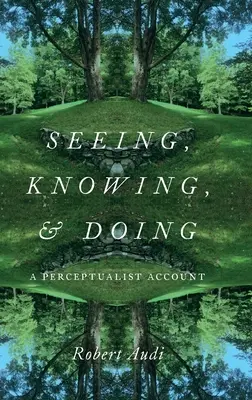 Ver, saber y hacer: Un relato perceptualista - Seeing, Knowing, and Doing: A Perceptualist Account