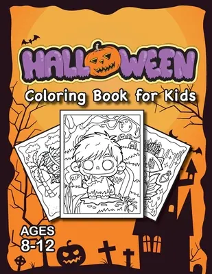 ¡Halloween Coloring Book for Kids: (Ages 8-12) Full-Page Monsters and More! (Regalo de Halloween para niños, nietos, vacaciones) (Engage Books (Activities)) - Halloween Coloring Book for Kids: (Ages 8-12) Full-Page Monsters and More! (Halloween Gift for Kids, Grandkids, Holiday) (Engage Books (Activities))