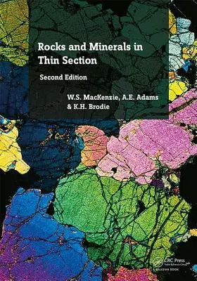 Rocas y minerales en sección delgada: Atlas en color - Rocks and Minerals in Thin Section: A Colour Atlas