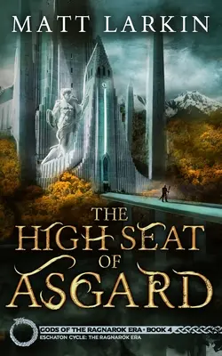 El Alto Asiento de Asgard - The High Seat of Asgard