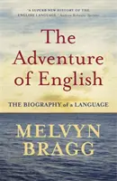 Aventura del inglés - La biografía de una lengua - Adventure Of English - The Biography of a Language