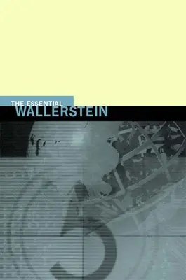 El Wallerstein esencial - The Essential Wallerstein