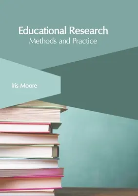 Investigación educativa: Métodos y práctica - Educational Research: Methods and Practice