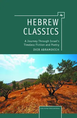 Clásicos hebreos: Un viaje a través de la ficción y la poesía intemporales de Israel - Hebrew Classics: A Journey Through Israel's Timeless Fiction and Poetry