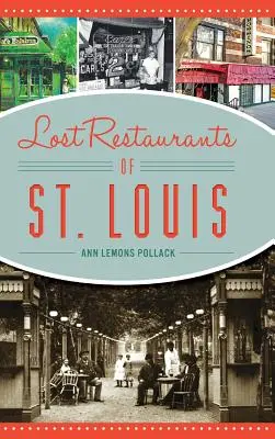 Restaurantes perdidos de San Luis - Lost Restaurants of St. Louis