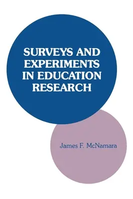 Encuestas y experimentos en la investigación educativa - Surveys and Experiments in Education Research