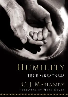 Humildad: La verdadera grandeza - Humility: True Greatness