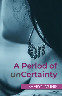 Un periodo de incertidumbre - A Period of Uncertainty