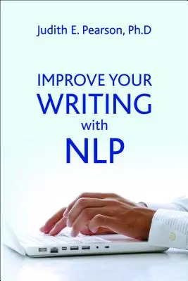 Mejore su escritura con PNL - Improve Your Writing with Nlp