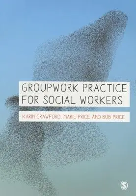 Práctica de trabajo en grupo para trabajadores sociales - Groupwork Practice for Social Workers