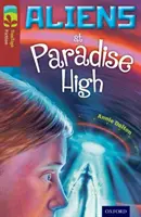 Oxford Reading TreeTops Ficción: Nivel 15 Más Pack A: Aliens at Paradise High - Oxford Reading Tree TreeTops Fiction: Level 15 More Pack A: Aliens at Paradise High