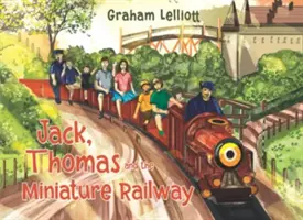 Jack, Thomas y el ferrocarril en miniatura - Jack, Thomas and the Miniature Railway