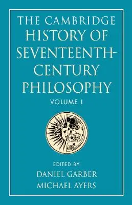 The Cambridge History of Seventeenth-Century Philosophy (La historia de Cambridge de la filosofía del siglo XVII) 2 volúmenes en rústica - The Cambridge History of Seventeenth-Century Philosophy 2 Volume Paperback Set