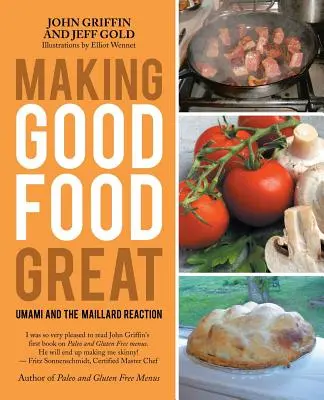 Hacer buena la comida: Umami y la reacción de Maillard - Making Good Food Great: Umami and the Maillard Reaction