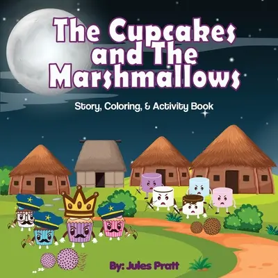 Las magdalenas y los malvaviscos - The Cupcakes and the Marshmallows