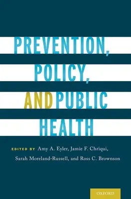 Prevención, política y salud pública - Prevention, Policy, and Public Health