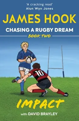 Persiguiendo un sueño de rugby: Libro Dos: Impacto - Chasing a Rugby Dream: Book Two: Impact