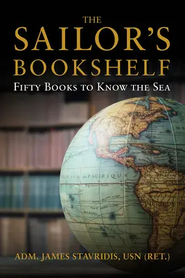 La estantería del marinero: Cincuenta libros para conocer el mar - The Sailor's Bookshelf: Fifty Books to Know the Sea