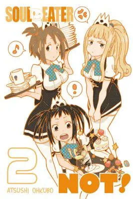 Soul Eater NO, Vol. 2 - Soul Eater NOT!, Vol. 2