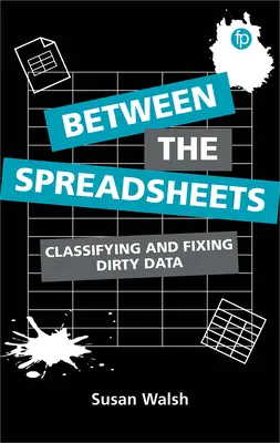 Entre las hojas de cálculo: Clasificar y corregir datos sucios - Between the Spreadsheets: Classifying and Fixing Dirty Data