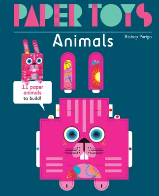 Juguetes de papel: Animales: 11 animales de papel para construir - Paper Toys: Animals: 11 Paper Animals to Build